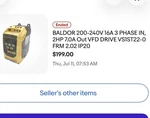 Baldor 200-240V 16A 3 Phase In, 2HP 7.0A Out Vfd Drive VS1ST22-0 Frm 2.02 IP20. Fixed Price $125.00.