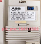 1PCS Used Abb ACS143-2K7-1 Drive Fast Shipment. Fixed Price $588.22.